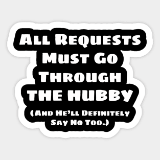 All Requests Hubby (White) Sticker